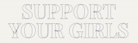 Support Your Girls