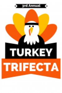 3rd Annual Turkey Trifecta