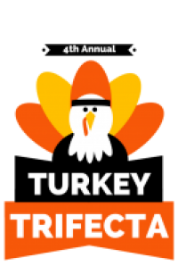 4th Annual Turkey Trifecta