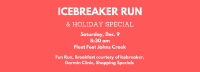 Icebreaker Run & Holiday Special - Johns Creek